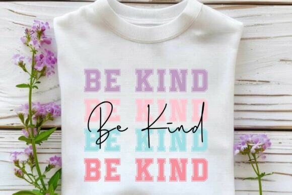 Be Kind SVG PNG T-Shirt Sublimation Review