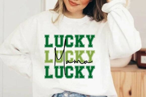 Lucky Mama St Patrick s Day SVG T-shirt