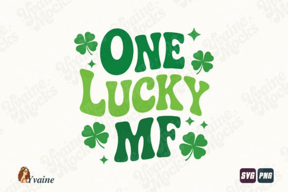 One Lucky M F Groovy St Patricks SVG PNG