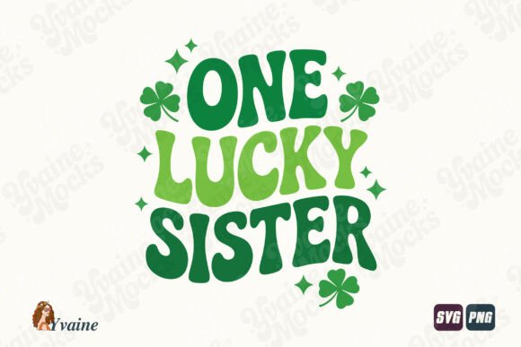 One Lucky Sister Groovy St Patricks SVG Review